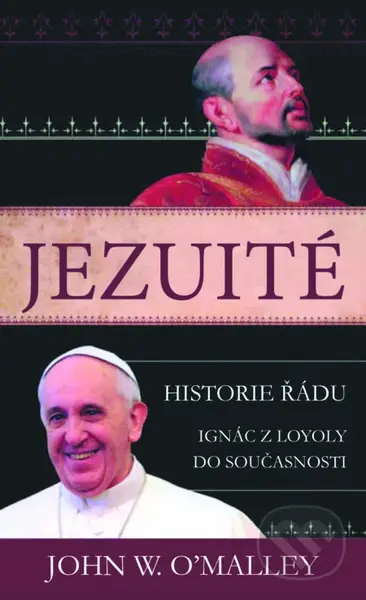 Jezuité (Historie řádu) - John W. O'Malley - kniha z kategorie Historie křesťanství