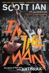 I'm the Man (The Story of That Guy from Anthrax) - Scott Ian - kniha z kategorie Náboženská literatura