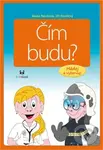 Čím budu? - Alena Nevěčná, Jiří Nevěčný