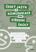 Český jazyk a komunikace pro střední školy (Komplexní opakování a příprava na maturitu (pracovní sešit)) - kniha z kategorie Gymnázia