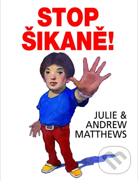 Stop šikaně! - Andrew Matthews