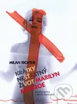 Krátky nešťastný život Marilyn Monroe (Divadelná hra v dvoch dejstvách) - kniha z kategorie Drama a divadelní hry