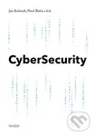 CyberSecurity - Jan Kolouch, Pavel Bašta a kolektiv