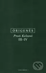 Proti Kelsovi III-IV - Órigenés z Alexandrie - kniha z kategorie Filozofie