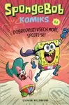 SpongeBob 2 - Dobrodruzi všech moří, spojte se! - Stephen Hillenburg - kniha z kategorie Komiksy