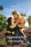 Skandální zásnuby - Gayle Callen - kniha z kategorie Romantická