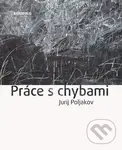 Práce s chybami - Jurij Poljakov