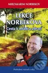 Lekce Norbekova - Cesta k mládí a zdraví (Podrobný návod cviků) - kniha z kategorie Psychologie