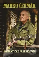 Romantické paběrkování - Marko Čermák - kniha z kategorie Beletrie