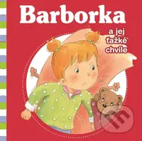 Barborka a jej ťažké chvíle - Aline de Pétigny, Nancy Delvaux - kniha z kategorie Beletrie pro děti