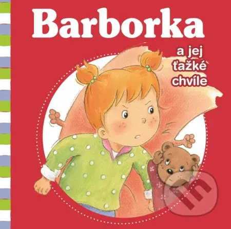Barborka a jej ťažké chvíle - Aline de Pétigny, Nancy Delvaux - kniha z kategorie Beletrie pro děti