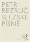 Slezské písně - Petr Bezruč, Jiří Flaišman, Michal Kosák, Kristýna Merthová - kniha z kategorie Poezie