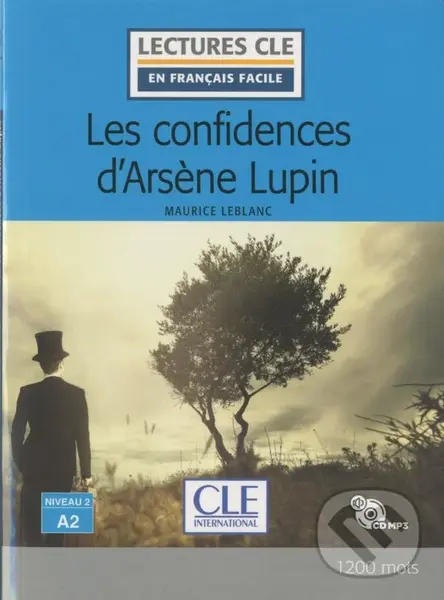 Les confidences d'Arsene Lupin - Maurice Leblanc