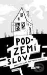Podzemí slov (aneb Výpravy pod povrch češtiny) - Jakub Marek - kniha z kategorie Humanitní a společenské vědy