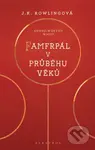 Famfrpál v průběhu věků - J. K. Rowling, Kennilworthy Whisp - kniha z kategorie Beletrie pro děti