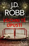 Všichni tě opustí - J.D. Robb