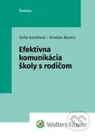 Efektívna komunikácia školy s rodičom - Soňa Koreňová, Kristián Berecz - kniha z kategorie Pedagogika