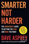 Smarter Not Harder (The Biohacker's Guide to Getting the Body and Mind You Want) - kniha z kategorie Seberozvoj