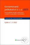 Komentovaná judikatura k s.r.o. 2023 (Stručný přehled aktuální soudní praxe v otázkách a odpovědích s komentářem) - kniha z kategorie Odborné a naučné