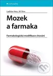 Mozek a farmaka (Farmakologická modifikace chování) - kniha z kategorie Farmakologie a fytoterapie