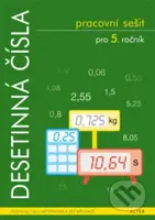 Desetinná čísla pro 5. ročník pracovní sešit - Růžena Blažková, Květoslava Matoušková, Milena Vaňurová - kniha z kategorie 2. stupeň