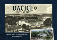 Dačice včera a dnes I. - Martin Rychlík - kniha z kategorie Fotografie