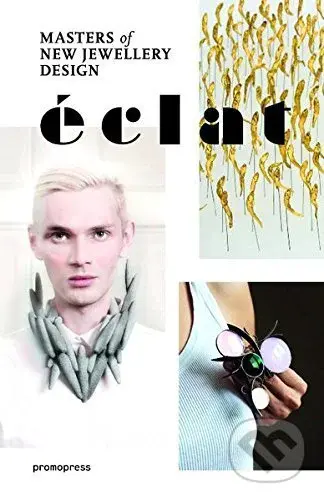 Éclat (The Masters of New Jewelry Design) - Montse Borras - kniha z kategorie Móda