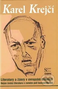 Literatury a žánry v evropské dimenzi (Nejen česká literatura v zorném poli komparatistiky) - kniha z kategorie Studie