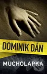 Mucholapka (český jazyk) - Dominik Dán - kniha z kategorie Detektivky, thrillery a horory