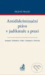 Antidiskriminační právo v judikatuře a praxi - Kolektiv - kniha z kategorie Občanské právo