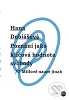 Poznání jako klíčová hodnota svobody (O Millově nauce jinak) - kniha z kategorie Vysoké školy