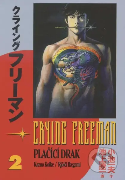 Crying Freeman 2 (Plačíci drak) - Kazuo Koike - kniha z kategorie Komiksy