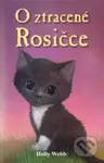 O ztracené Rosičce - Holly Webb - kniha z kategorie Pro děti