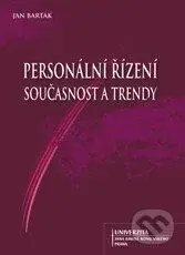 Personální řízení, současnost a trendy - Jan Barták - kniha z kategorie Personální management