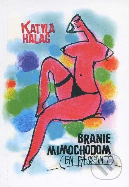Branie mimochodom ((En Passant)) - Katyla Halag - kniha z kategorie Beletrie