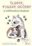 Tlapky, fousky, ocásky (o zvířátkách pohádky) - Oldřiška Ciprová, Lenka Němcová (ilustrátor) - kniha z kategorie Pohádky