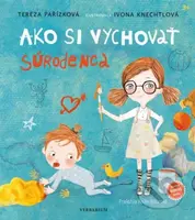 Ako si vychovať súrodenca - Tereza Pařízková, Ivona Knechtlová (ilustrátor) - kniha z kategorie Beletrie pro děti