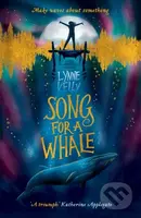 Song for A Whale - Lynne Kelly - kniha z kategorie Beletrie pro děti