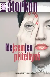 Nejsem jen přítelkyně - Karel Štorkán - kniha z kategorie Detektivky, thrillery a horory