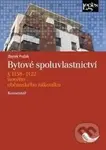 Bytové spoluvlastnictví (§ 1158-1222 nového občanského zákoníku a zákon č. 67) - kniha z kategorie Právo