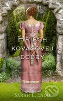 Hriech kováčovej dcéry - Sarah E. Ladd - kniha z kategorie Společenská beletrie