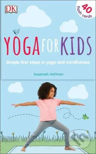 Yoga For Kids (Simple First Steps in Yoga and Mindfulness (40 Flash Cards)) - kniha z kategorie Individuální sporty