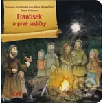 František a prvé jasličky - Susanne Brandt, Eva-Maria Maywald, Diane Kohne - kniha z kategorie Křesťanství