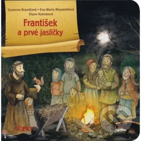 František a prvé jasličky - Susanne Brandt, Eva-Maria Maywald, Diane Kohne - kniha z kategorie Křesťanství