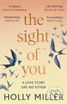 The Sight of You : A love story like no other - Holly Miller - kniha z kategorie Beletrie