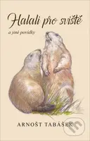 Halali pro sviště a jiné povídky - Arnošt Tabášek - kniha z kategorie Pohádky