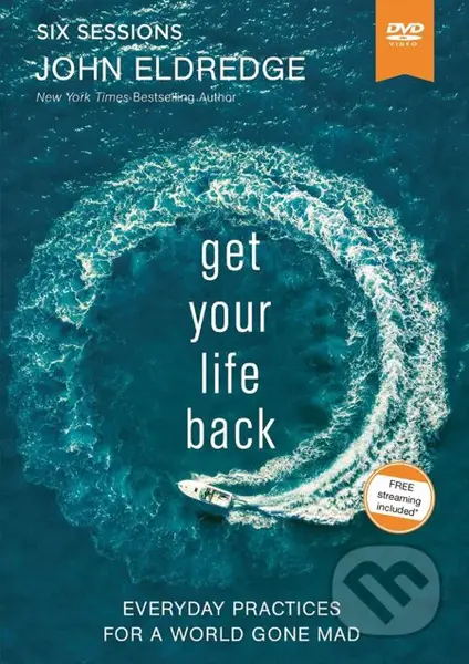 Get Your Life Back: Video Study (Everyday Practices for a World Gone Mad) - film z kategorie Náboženské dokumenty