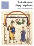 Dějiny Langobardů - Paulus Diaconus - kniha z kategorie Historie