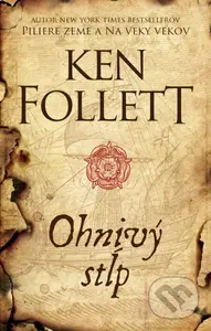 Ohnivý stĺp - Ken Follett - kniha z kategorie Thrillery