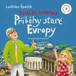 Dědečku, vyprávěj: Příběhy staré Evropy - Sylva Francová (ilustrátor), Ladislav Špaček - kniha z kategorie Pro děti